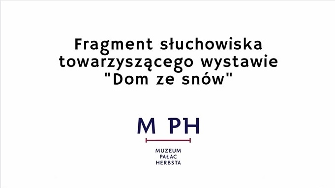 Fragment słuchowiska "Dom ze snów"