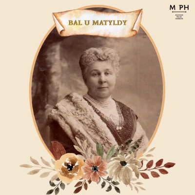 Archiwalny portret kobiety w owalnej ramie z napisem „BAL U MATYLDY” na zwiniętym pergaminie oraz logo Muzeum Pałac Herbsta.