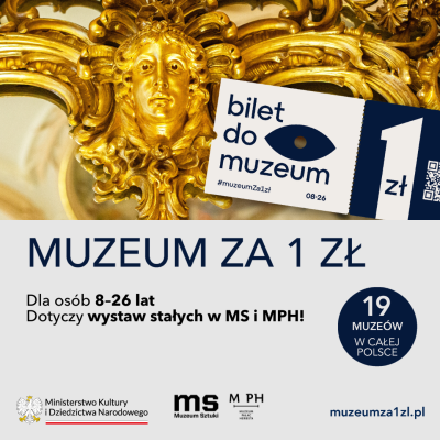 Plakat promujący akcję „Muzeum za 1 zł” organizowaną przez Ministerstwo Kultury i Dziedzictwa Narodowego.
