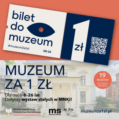 Grafika przedstawia plakat informujący o akcji „Muzeum za 1 zł”, zorganizowanej przez Ministerstwo Kultury i Dziedzictwa Narodowego.